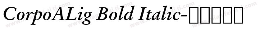 CorpoALig Bold Italic字体转换